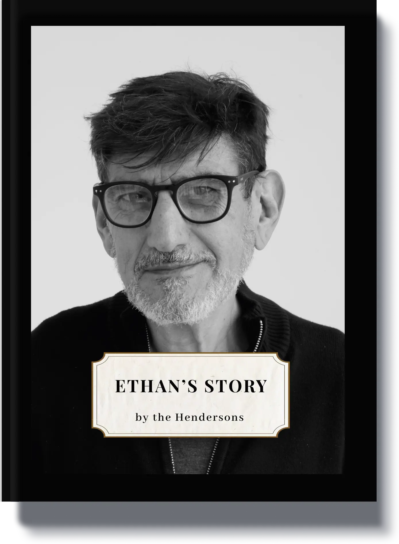 "Book cover titled 'Ethan’s Story' featuring a black and white portrait of an elderly man, a family-created memorial book to honor Ethan."